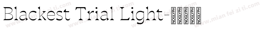 Blackest Trial Light字体转换